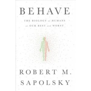 behave by robert m sapolsky